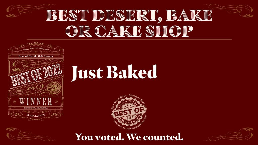 Best Of 2022 Winner: Best Dessert, Bake Or Cake Shop • Paso Robles Press