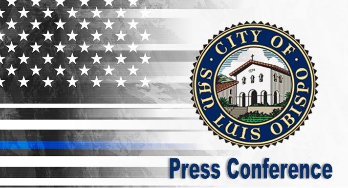 Press Conference: City of San Luis Obispo Today at Noon