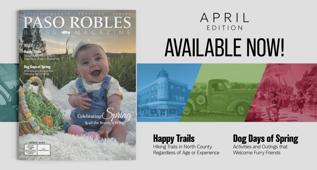 April Issue of Paso Robles Press Magazine in Your Mailbox on Friday