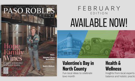 February Issue of Paso Robles Press Magazine in Your Mailbox this Weekend