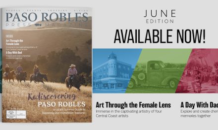 June Issue of Paso Robles Press Magazine in Your Mailbox this Friday