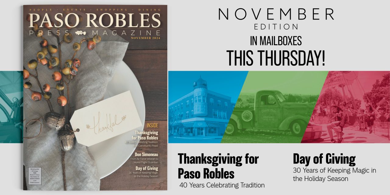 November Issue of Paso Robles Press Magazine in Your Mailbox this Week