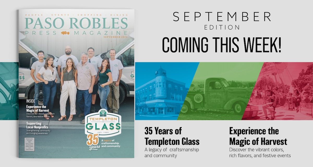 September Issue of Paso Robles Press Magazine in Your Mailbox this Week