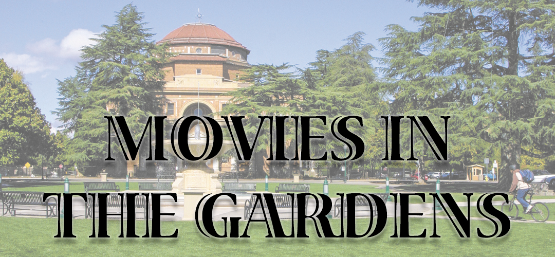 City of Atascadero Presents Movies in the Gardens