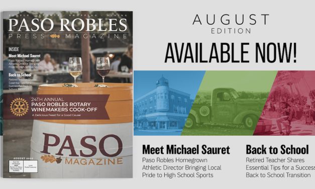 August Issue of Paso Robles Press Magazine in Your Mailbox Thursday, August 3