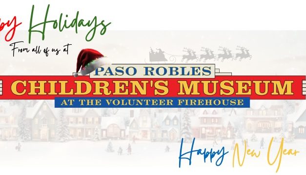 Paso Robles Children’s Museum looks forward to a new year