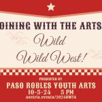 Paso Robles Youth Arts hosting Wild West-themed fundraiser