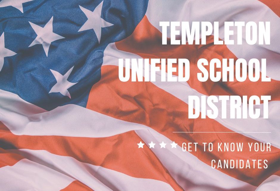 Templeton Unified School District Candidates 2022 Q&A 