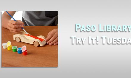 Paso Robles Library Try It! Tuesday Upcoming Programs