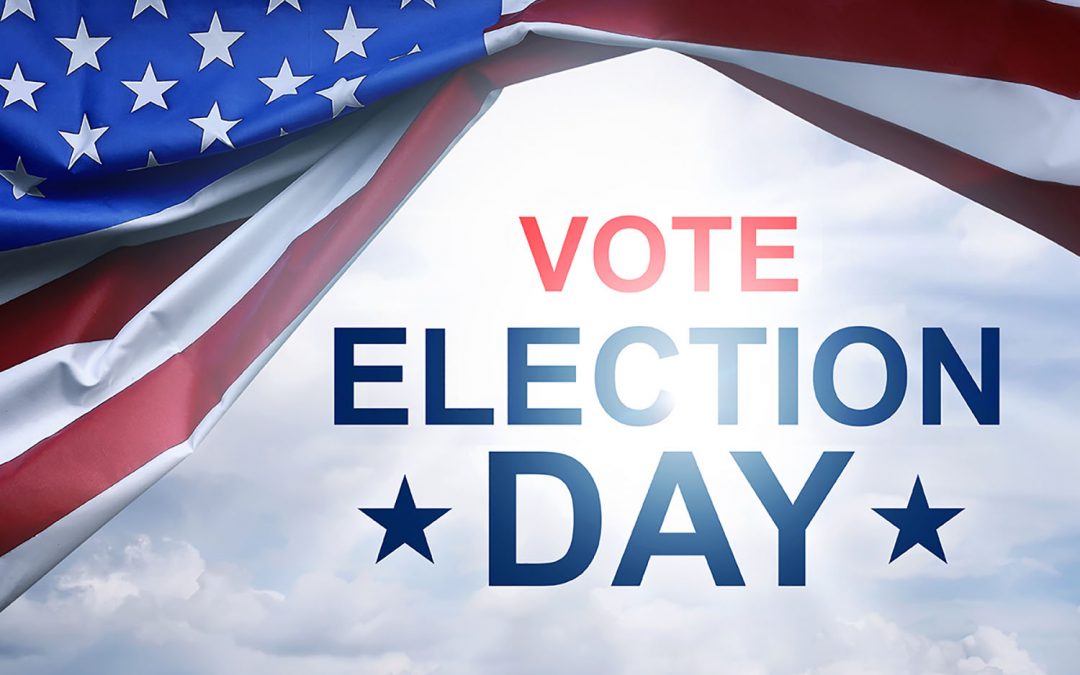 Today is the Day! Nov. 3, 2020 Election Day!