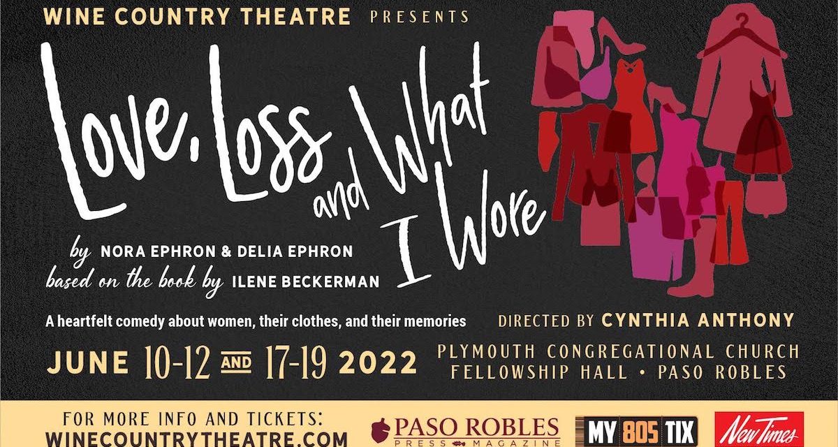 Wine Country Theatre Presents ‘Love, Loss, and What I Wore’