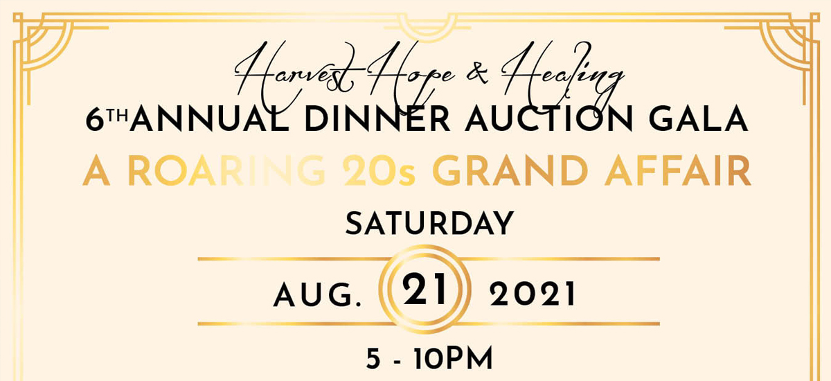 Harvest Hope & Healing Annual Dinner Auction Gala